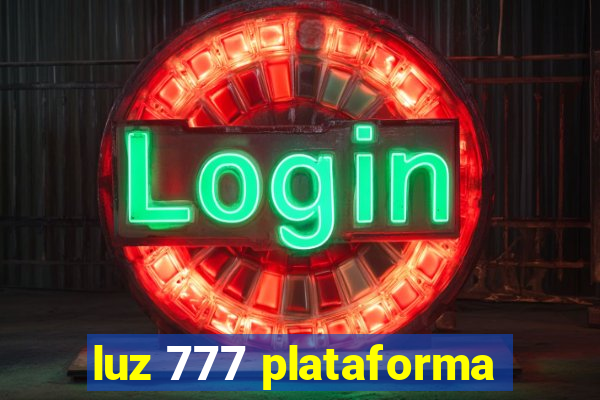 luz 777 plataforma